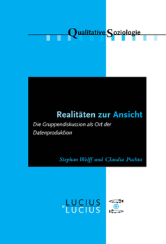 Paperback Realitäten Zur Ansicht Realitäten Zur Ansicht: Die Gruppendiskussion ALS Ort Der Datenproduktion [German] Book