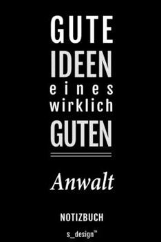Notizbuch für Anwälte / Anwalt / Anwältin: Originelle Geschenk-Idee [120 Seiten liniertes blanko Papier] (German Edition)