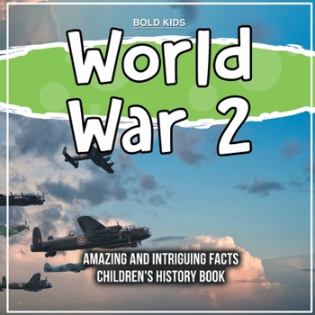 Paperback World War 2 Amazing And Intriguing Facts Children's History Book