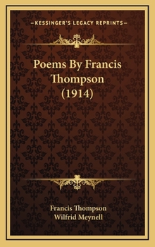Hardcover Poems By Francis Thompson (1914) Book