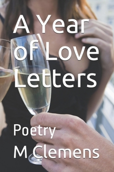 Paperback A Year of Love Letters: Poetry Book