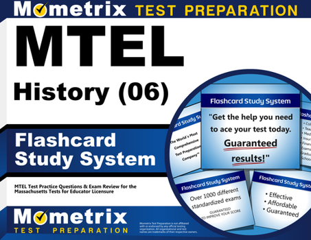 Cards MTEL History (06) Flashcard Study System: MTEL Test Practice Questions & Exam Review for the Massachusetts Tests for Educator Licensure Book