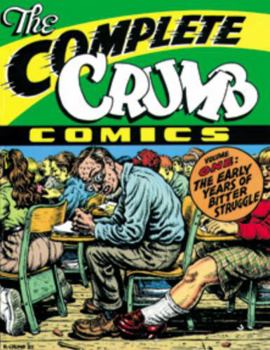 Paperback The Complete Crumb Comics Vol. 1: The Early Years of Bitter Struggle Book