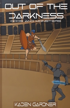 Paperback Out of the Darkness: Gods and Monsters Book