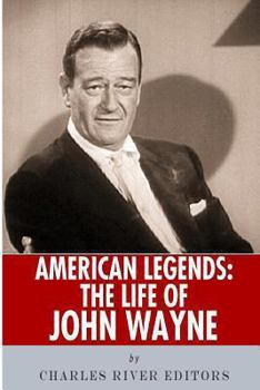 American Legends: The Life of John Wayne - Book  of the American Legends