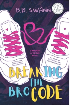 Breaking the Bro Code - Book #1 of the Breakin' in the 80s 