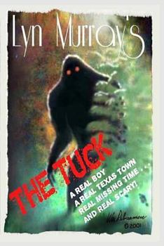 Paperback The Tuck: Something Monstrous In Our Woods! Book