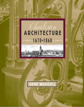 Paperback Charleston Architecture: 1670-1860 Book