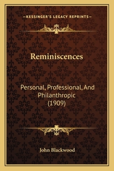 Paperback Reminiscences: Personal, Professional, And Philanthropic (1909) Book