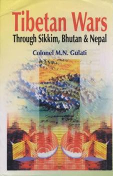 Hardcover Tibetan Wars Through Sikkim, Bhutan and Nepal Book