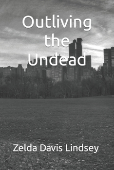 Paperback Outliving the Undead Book