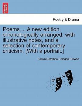Paperback Poems ... A new edition, chronologically arranged, with illustrative notes, and a selection of contemporary criticism. [With a portrait.] Book