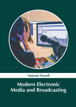 Hardcover Modern Electronic Media and Broadcasting Book