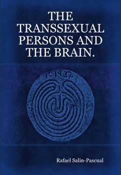 Hardcover The Transsexual Persons and the Brain. Book