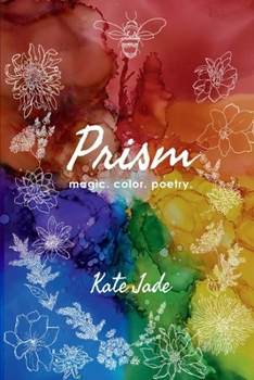 Prism: magic. color. poetry.