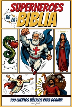 Paperback Superhéroes de la Biblia: 100 cuentos bíblicos para dormir [Spanish] Book