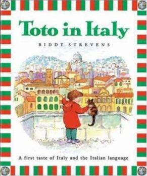 Hardcover Toto in Italy: A First Taste of Italy and the Italian Language Book