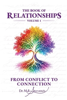 Paperback The Book of Relationships, from conflict to connection - volume 1 Book