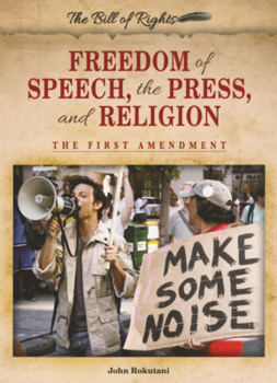 Library Binding Freedom of Speech, the Press, and Religion: The First Amendment Book