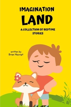 Paperback Imagination Land: A Collection of Bedtime Stories Book