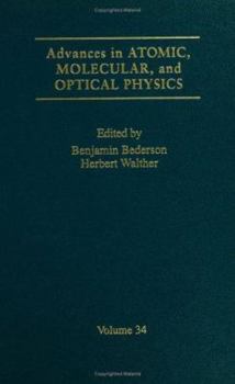 Hardcover Advances in Atomic, Molecular, and Optical Physics: Volume 34 Book