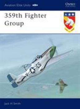 359th Fighter Group (Osprey Aviation Elite 10) - Book #10 of the Aviation Elite Units