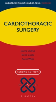 Handbook of Cardiothoracic Surgery (Oxford Specialist Handbooks in Surgery) - Book  of the Oxford Specialist Handbooks