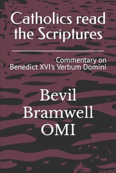 Paperback Catholics read the Scriptures: Commentary on Benedict XVI's Verbum Domini Book