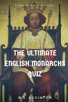 Paperback The Ultimate English Monarchs Quiz Book
