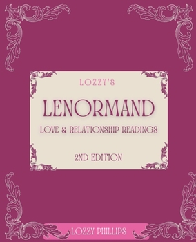 Paperback Lozzy's Lenormand Love & Relationship Readings 2nd Edition Book