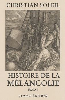 Paperback Histoire de la mélancolie [French] Book