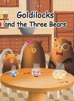Hardcover Goldilocks and the Three Bears: A folktale from Britain [Large Print] Book