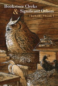 Paperback Bookstore Clerks & Significant Others: Tsunami Press 1 Book