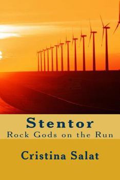 Paperback Stentor: Rock Gods on the Run Book