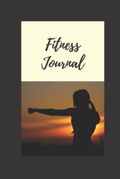 Paperback Fitness Journal / Planner / Notebook / Organizer ( 6x9, softcover, 100 pages ) Book