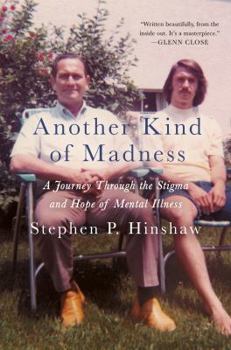 Hardcover Another Kind of Madness: A Journey Through the Stigma and Hope of Mental Illness Book