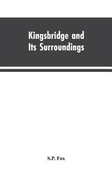 Paperback Kingsbridge and Its Surroundings Book