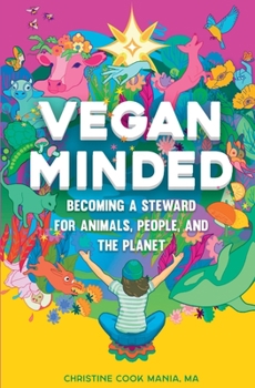 Paperback Vegan Minded: Becoming a Steward for Animals, People, and the Planet Book