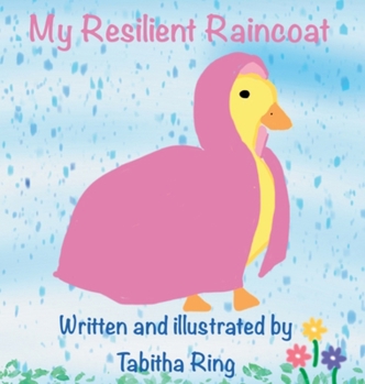 Hardcover My Resilient Raincoat Book