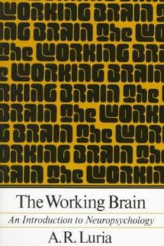 Paperback The Working Brain: An Introduction to Neuropsychology Book