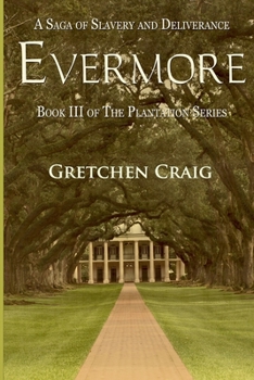 Paperback Evermore: A Saga of Slavery and Deliverance Book