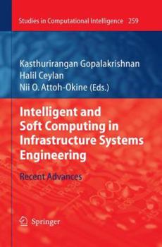 Paperback Intelligent and Soft Computing in Infrastructure Systems Engineering: Recent Advances Book