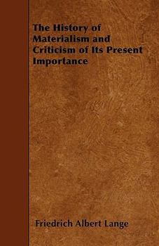 Paperback The History of Materialism and Criticism of Its Present Importance Book
