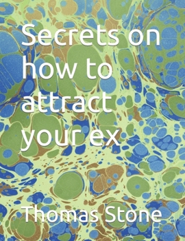 Paperback Secrets on how to attract your ex Book