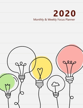 Paperback 2020 Monthly & Weekly Focus Planner: Large. Monthly overview and Weekly layout with focus, tasks, to-dos and notes sections. Accomplish your goals. Mo Book