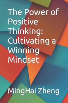 The Power of Positive Thinking: Cultivating a Winning Mindset
