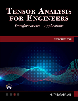 Hardcover Tensor Analysis for Engineers: Transformations - Mathematics - Applications Book