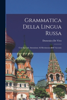Paperback Grammatica Della Lingua Russa: Con Speciale Attenzione Al Movimento Dell' Accento Book