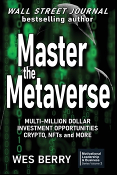 Paperback Master the Metaverse: Multi-Million Dollar Investment Opportunities, Crypto, NFTs and More Book