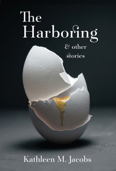 Hardcover The Harboring & other stories Book
